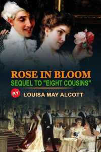 Rose in Bloom Sequel to 