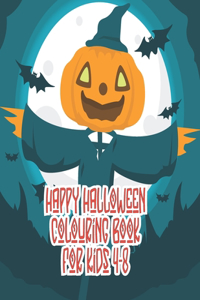 Happy Halloween coloring book for Kids 4-8