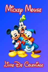 Mickey Mouse Livre de Coloriage