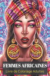 Femmes Africaines Livre de Coloriage Adultes