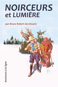 Noirceurs et lumière
