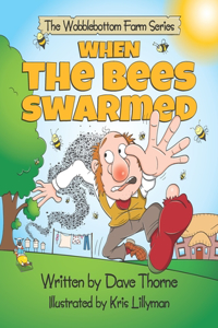 When The Bees Swarmed