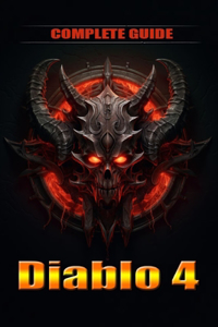 Diablo 4 Complete Guide and walkthrough