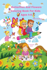 Butterflies And Flowers Coloring Book For Kids Ages 4-8
