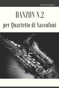 Danzon N.2 per Quartetto di Sassofoni