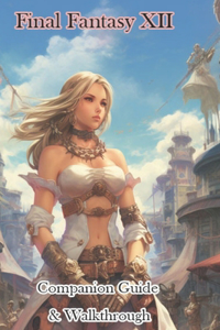 Final Fantasy XII Companion Guide & Walkthrough