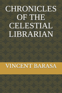 Chronicles of the Celestial Librarian