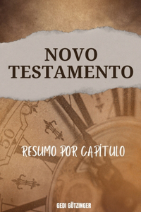 Novo Testamento, Resumo por Capítulo