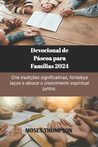 Devocional de Páscoa para Famílias 2024