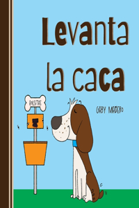 Levanta la caca