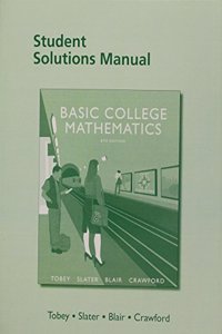 Student Solutions Manual for Basic College Mathematics