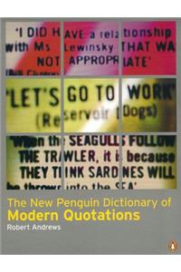 The New Penguin Dictionary of Modern Quotations (Penguin Reference Books)