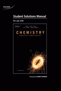 Student Solutions Manual for Chemistry: Human Activity, Chemical Reactivity