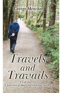 Travels and Travails