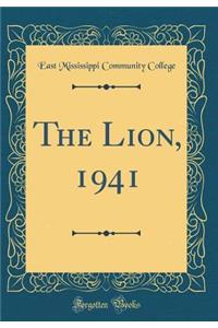 The Lion, 1941 (Classic Reprint)