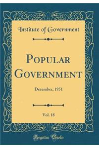 Popular Government, Vol. 18: December, 1951 (Classic Reprint)