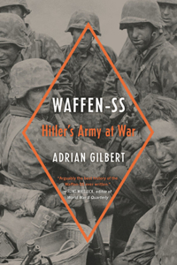 Waffen-SS: Hitler's Army at War