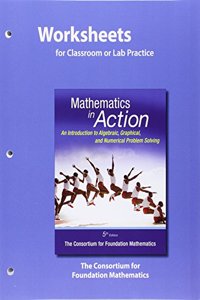 Worksheets for Classroom or Lab Practice for Mathematics in Action