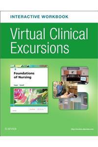 Virtual Clinical Excursion Online & Print Workbook for Foundations of Nursing