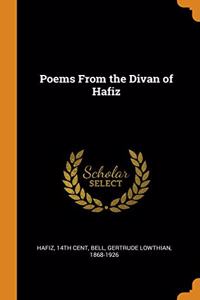 Poems From the Divan of Hafiz