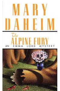 The Alpine Fury: An Emma Lord Mystery