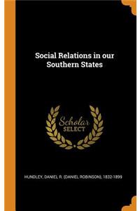 Social Relations in Our Southern States