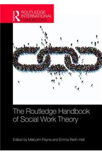 Routledge Handbook of Social Work Theory