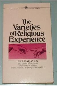 James William : Varieties of Religious Experience: Varieties of Religious Experience