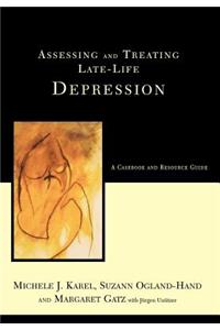 Assessing and Treating Late-Life Depression: A Casebook and Resource Guide