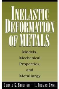 Inelastic Deformation of Metals