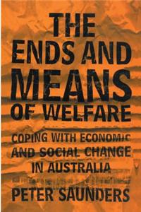 The Ends and Means of Welfare