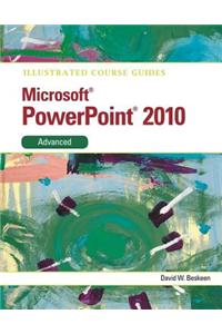 Illustrated Course Guide Microsoft Office PowerPoint 2010 Ad
