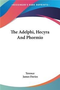Adelphi, Hecyra And Phormio