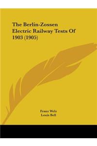 Berlin-Zossen Electric Railway Tests Of 1903 (1905)