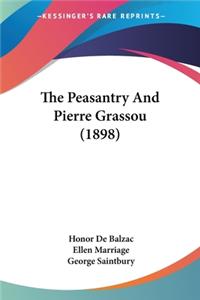 Peasantry And Pierre Grassou (1898)