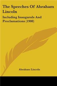 Speeches Of Abraham Lincoln