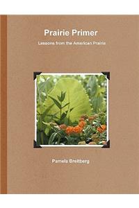 Prairie Primer - Lessons from the American Prairie