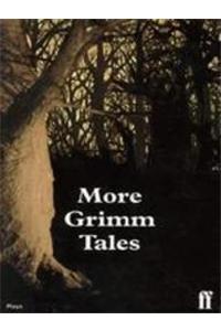 More Grimm Tales