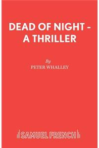 Dead of Night - A Thriller