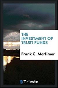 The Investment of Trust Funds