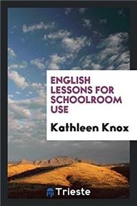 English Lessons for Schoolroom Use