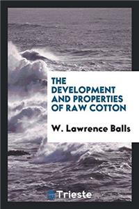 Development and Properties of Raw Cotton