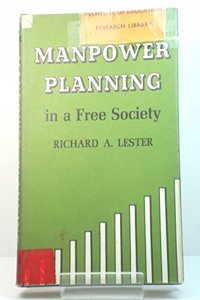 Manpower Planning in a Free Society
