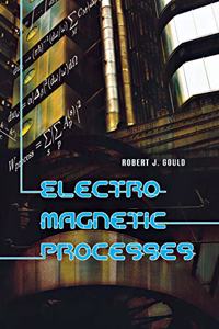 Electromagnetic Processes (Princeton Series in Astrophysics, 11)