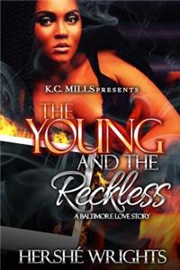 Young and the Reckless: A Baltimore Love Story
