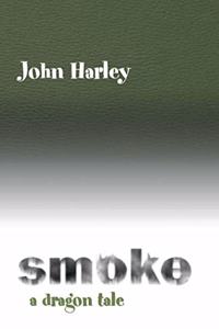 Smoke: A Dragon Tale