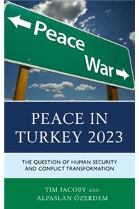 Peace in Turkey 2023