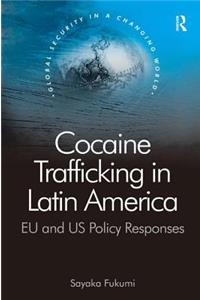 Cocaine Trafficking in Latin America