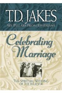 Celebrating Marriage: The Spiritual Wedding of the Believer