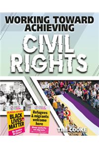 Working Toward Achieving Civil Rights